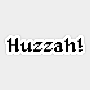 8 Bit Huzzah! Sticker